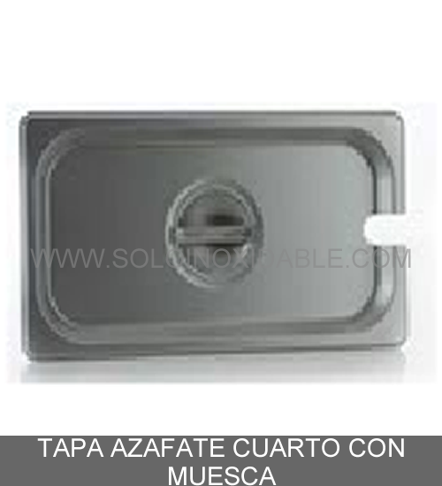 tapa para azafate cuarto con muesca de acero inoxidable