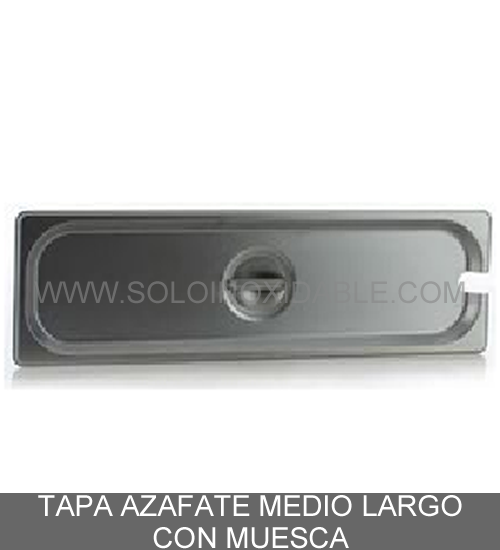 tapa para azafate medio largo con muesca de acero inoxidable